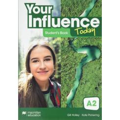 Your Influence Today A2 Student'S Book: Libro De Texto Y Versión Digital (Licencia 15 Meses), Ed. MACMILLAN
