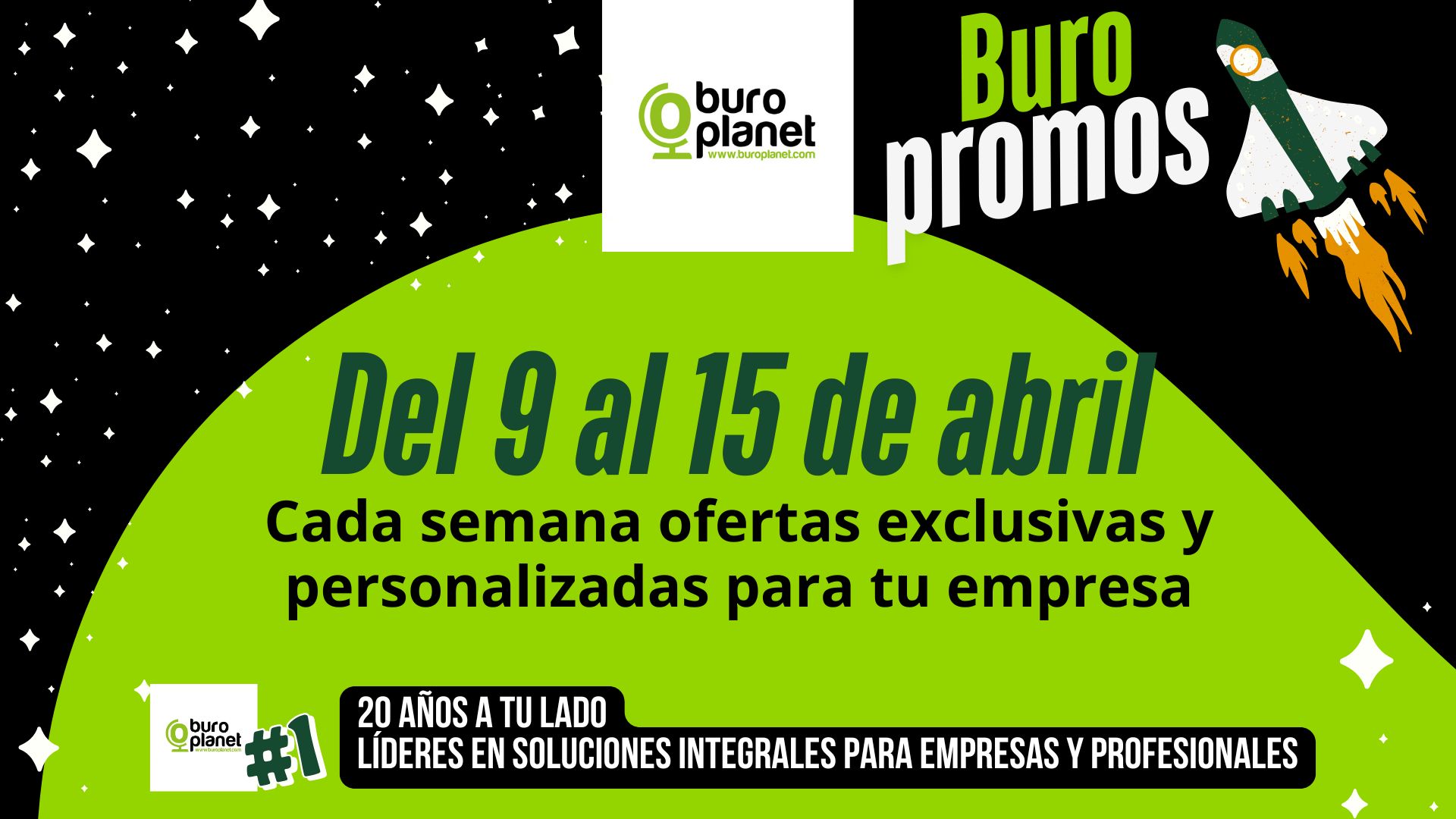 BuroPromos... sólo del 9 al 15 de abril ¿te las vas a perder?